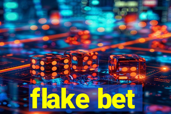 flake bet